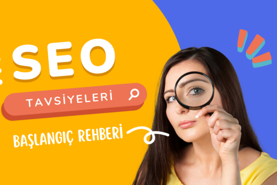 SEO Ne Anlama Gelir - Başlangıç Rehberi