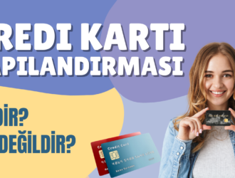 Kredi Kartı Yapılandırması Kredi Kartı Borcu Ödeme - Taksitlendirme