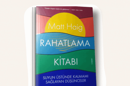 Rahatlama Kitabı Matt Haig Kitap Özeti - Kitap Önerileri