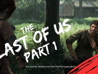 The Last Of Us Part 1 Oyun İnceleme