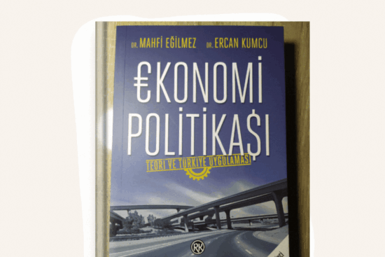 Ekonomi Politikası Mahfi Eğilmez Kitap Özeti - Kitap Önerileri